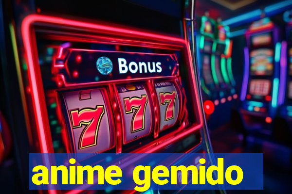 anime gemido